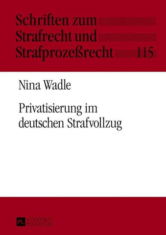 Privatisierung im deutschen Strafvollzug