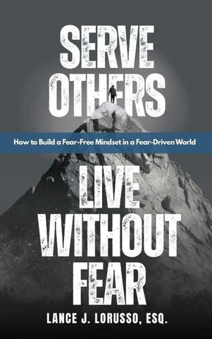 Serve Others. Live Without Fear.