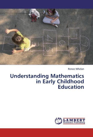 Understanding Mathematics in Early Childhood Education