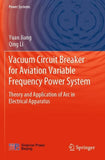 Vacuum Circuit Breaker for Aviation Variable Frequency Power System