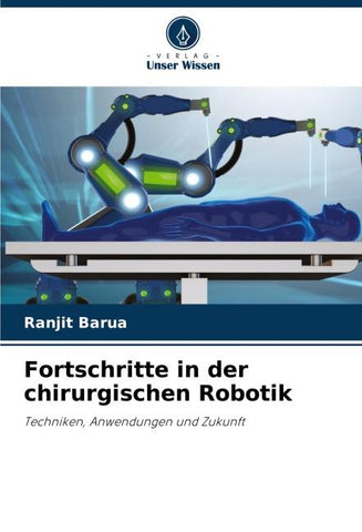 Fortschritte in der chirurgischen Robotik
