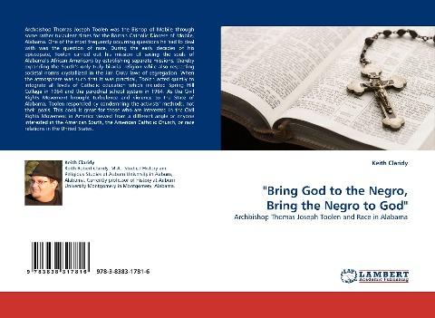 "Bring God to the Negro, Bring the Negro to God"