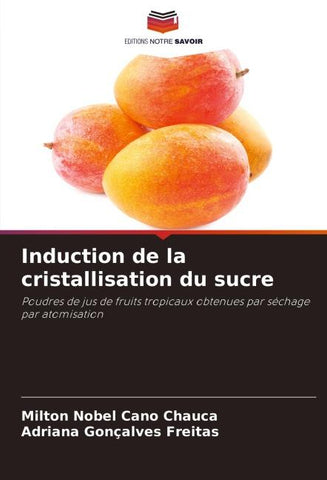 Induction de la cristallisation du sucre