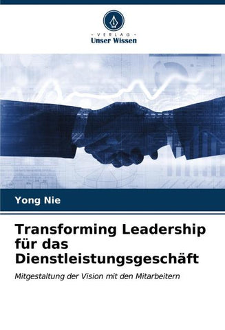 Transforming Leadership für das Dienstleistungsgeschäft