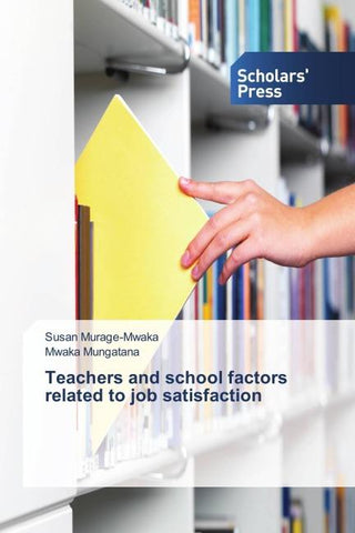 Teachers and school factors related to job satisfaction