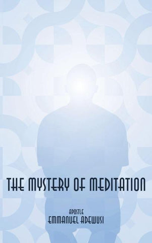 The Mystery of Meditation