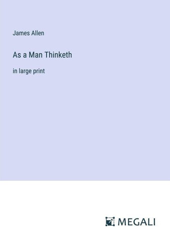 As a Man Thinketh