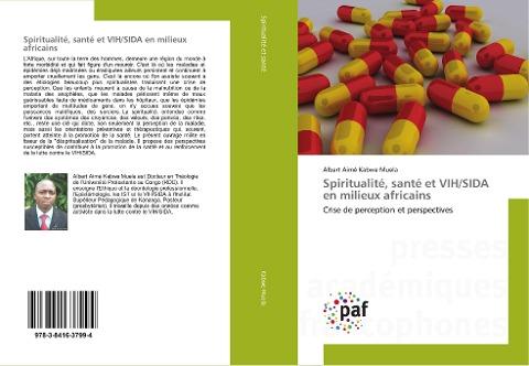 Spiritualité, santé et VIH/SIDA en milieux africains