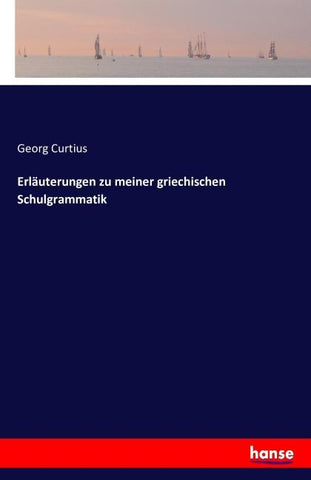 Erläuterungen zu meiner griechischen Schulgrammatik
