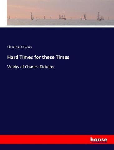 Hard Times for these Times
