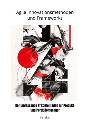 Agile Innovationsmethoden und Frameworks