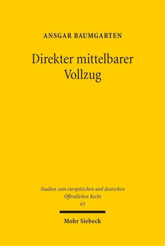 Direkter mittelbarer Vollzug