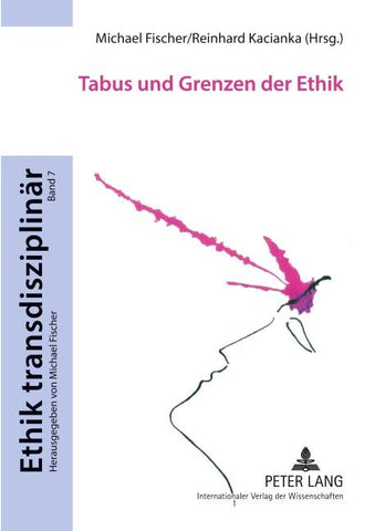 Tabus und Grenzen der Ethik