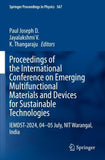 Proceedings of the International Conference on Emerging Multifunctional Materials and Devices for Sustainable Technologies