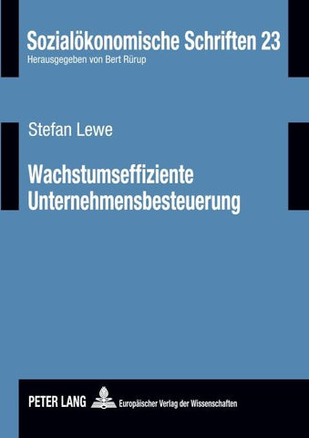 Wachstumseffiziente Unternehmensbesteuerung