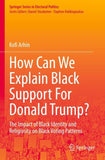 How Can We Explain Black Support For Donald Trump?