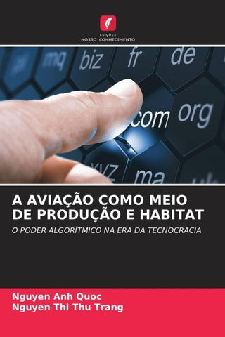 A AVIAÇÃO COMO MEIO DE PRODUÇÃO E HABITAT