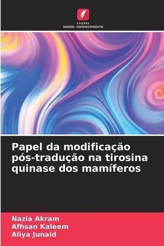 Papel da modificação pós-tradução na tirosina quinase dos mamíferos
