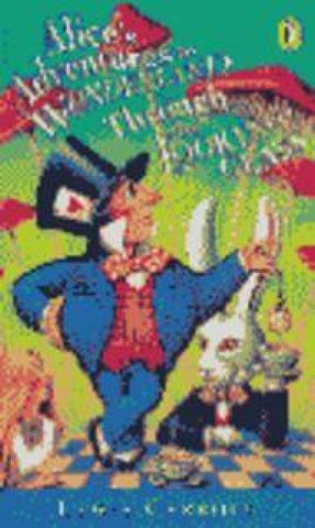 Alice's Adventures in Wonderland & Through the Looking Glass