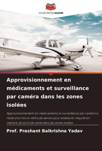 Approvisionnement en médicaments et surveillance par caméra dans les zones isolées