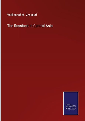 The Russians in Central Asia