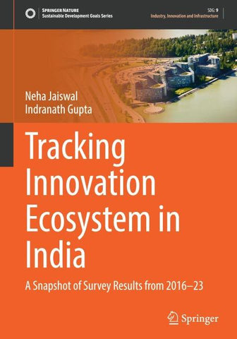Tracking Innovation Ecosystem in India