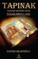 Tapinak - Tanrinin Unuttugu Kavim Israilogullari