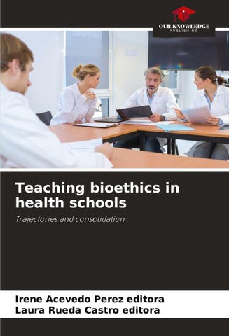 Teaching bioethics in health schools