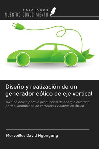 Diseño y realización de un generador eólico de eje vertical