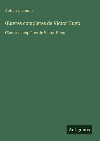 ¿uvres complètes de Victor Hugo
