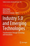Industry 5.0 and Emerging Technologies