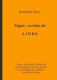 Yippie – es lebe die LIEBE