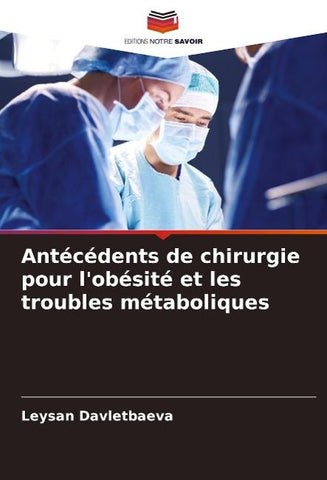 Antécédents de chirurgie pour l'obésité et les troubles métaboliques