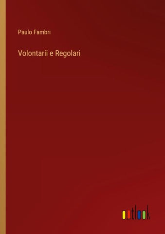 Volontarii e Regolari
