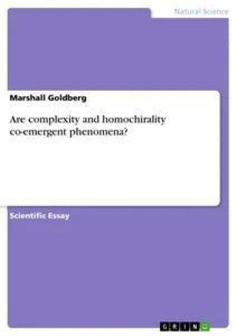 Are complexity and homochirality co-emergent phenomena?