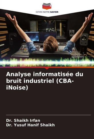 Analyse informatisée du bruit industriel (CBA-iNoise)