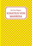 IGNATIUS VON MANRESA