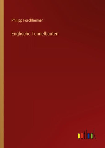 Englische Tunnelbauten