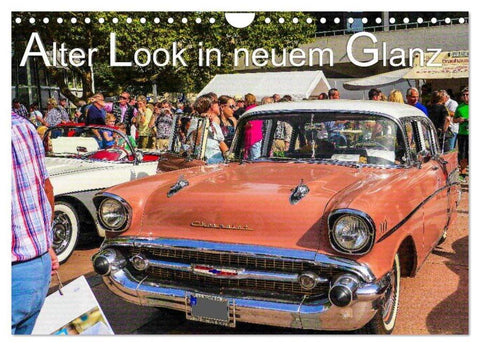 Alter Look in neuem Glanz (Wandkalender 2026 DIN A4 quer), CALVENDO Monatskalender