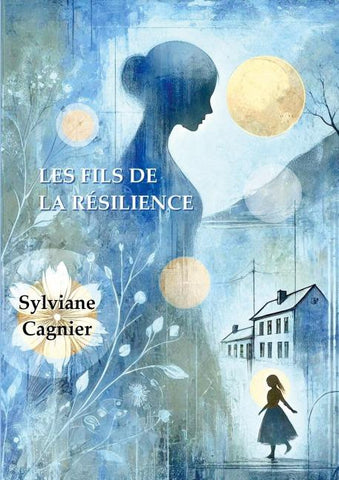 Les fils de la résilience