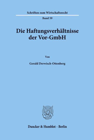 Die Haftungsverhältnisse der Vor-GmbH.