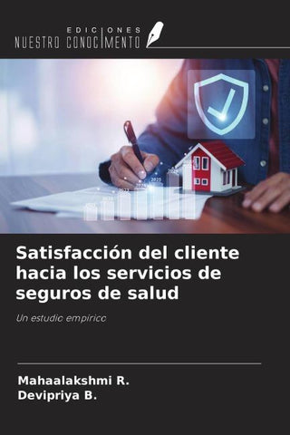 Satisfacción del cliente hacia los servicios de seguros de salud