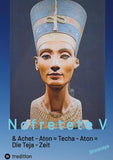 Nofretete / Nefertiti / Echnaton V