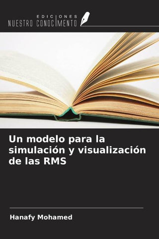 Un modelo para la simulación y visualización de las RMS