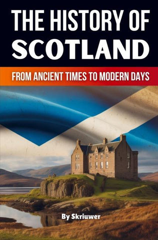 The History of Scotland
