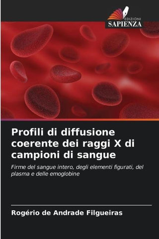 Profili di diffusione coerente dei raggi X di campioni di sangue