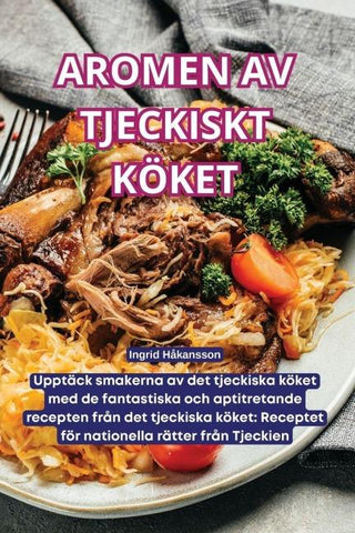 AROMEN AV TJECKISKT KÖKET