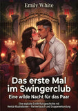 Das erste Mal im Swingerclub: Eine wilde Nacht für das Paar