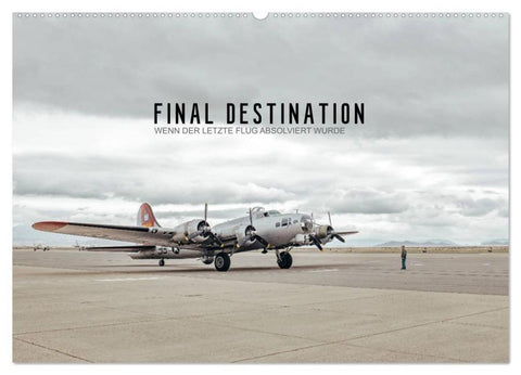 FINAL DESTINATION (Wandkalender 2026 DIN A2 quer), CALVENDO Monatskalender