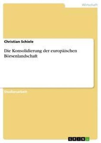 Die Konsolidierung der europäischen Börsenlandschaft